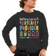 Battery Life Of Daycare Provider Childcare Teacher Men's Long Sleeve T-Shirt, trending gift Battery Life Of Daycare Provider Childcare Teacher Men's Long Sleeve T-Shirt, trending gift
