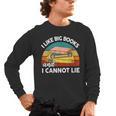 I Like Big Book Cant Lie Nerd School Librarian Teacher For Men Women Kids Men's Long Sleeve T-Shirt, trending gift I Like Big Book Cant Lie Nerd School Librarian Teacher For Men Women Kids Men's Long Sleeve T-Shirt, trending gift