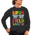 Bruh It's Field Day Teacher Boys Girls Kids Field Day 2025 Men's Long Sleeve T-Shirt, trending gift Bruh It's Field Day Teacher Boys Girls Kids Field Day 2025 Men's Long Sleeve T-Shirt, trending gift