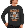You Can't Scare Me I Teach Music Retro Teacher Halloween Men's Long Sleeve T-Shirt, trending gift You Can't Scare Me I Teach Music Retro Teacher Halloween Men's Long Sleeve T-Shirt, trending gift