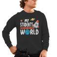 Cute Teacher My Students Are Out Of This World Space Men Women Kids Men's Long Sleeve T-Shirt, trending gift