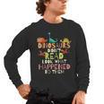 Dinosaurs Didnt Read Look What Happened To Them Teacher Men's Long Sleeve T-Shirt, trending gift Dinosaurs Didnt Read Look What Happened To Them Teacher Men's Long Sleeve T-Shirt, trending gift