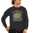 Dinosaurs Teachersaurus Like A Normal Teacher More Awesome Men's Long Sleeve T-Shirt, trending gift Dinosaurs Teachersaurus Like A Normal Teacher More Awesome Men's Long Sleeve T-Shirt, trending gift