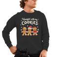 Hangin With My Cookies Gingerbread Christmas Teacher Men's Long Sleeve T-Shirt, trending gift Hangin With My Cookies Gingerbread Christmas Teacher Men's Long Sleeve T-Shirt, trending gift