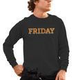 Happy Friday Love Fridays Fun Teacher For Men Women Men's Long Sleeve T-Shirt, trending gift