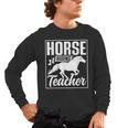 Horse Riding Teacher Rider Lover Equestrian Men Women Kids Men's Long Sleeve T-Shirt, trending gift Horse Riding Teacher Rider Lover Equestrian Men Women Kids Men's Long Sleeve T-Shirt, trending gift