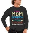 I'm Mom Grandma And A Retired Teacher Nothing Scares Me Men Women Men's Long Sleeve T-Shirt, trending gift I'm Mom Grandma And A Retired Teacher Nothing Scares Me Men Women Men's Long Sleeve T-Shirt, trending gift