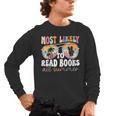 Most Likely To Read Books All Summer Teacher Student Men's Long Sleeve T-Shirt, trending gift
