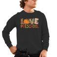 Love Preschool Happy Fall Thanksgiving Women Teacher Men's Long Sleeve T-Shirt, trending gift Love Preschool Happy Fall Thanksgiving Women Teacher Men's Long Sleeve T-Shirt, trending gift
