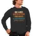 Math Teacher Cute Be Like Subtraction And Make A Difference Men's Long Sleeve T-Shirt, trending gift Math Teacher Cute Be Like Subtraction And Make A Difference Men's Long Sleeve T-Shirt, trending gift