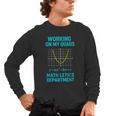 Mathletics Working On My Quads Algebra Math Teacher Men's Long Sleeve T-Shirt, trending gift Mathletics Working On My Quads Algebra Math Teacher Men's Long Sleeve T-Shirt, trending gift