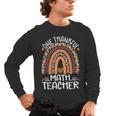 One Thankful Math Teacher Leopard Rainbow Thanksgiving Men's Long Sleeve T-Shirt, trending gift