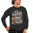 PE Coach PE Teacher Like Normal Teacher But Cooler Men's Long Sleeve T-Shirt, trending gift PE Coach PE Teacher Like Normal Teacher But Cooler Men's Long Sleeve T-Shirt, trending gift