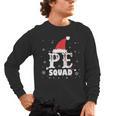 PE Squad Christmas PE Teacher Matching Xmas Men's Long Sleeve T-Shirt, trending gift PE Squad Christmas PE Teacher Matching Xmas Men's Long Sleeve T-Shirt, trending gift