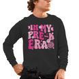 In My Pre-K Era Teachers Women Back To School Kids Girls Men's Long Sleeve T-Shirt, trending gift In My Pre-K Era Teachers Women Back To School Kids Girls Men's Long Sleeve T-Shirt, trending gift