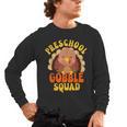 Preschool Gobble Squad Cute Turkey Thanksgiving Teacher Men's Long Sleeve T-Shirt, trending gift