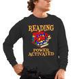 Reading Super Power Activated Superhero Teacher Or Student Men Women Girls Kids Men's Long Sleeve T-Shirt, trending gift