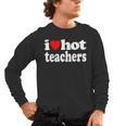 Retro I Love Hot Teachers Vintage I Heart Hot Teacher Men Women Girls Kids Men's Long Sleeve T-Shirt, trending gift