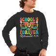 School's Out Forever Retirement 2026 Retro Retired Teacher Men's Long Sleeve T-Shirt, trending gift
