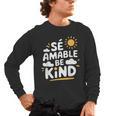 SÉ AMABLE Be Kind Bilingual Teacher Maestra Spanish Teacher Men's Long Sleeve T-Shirt, trending gift