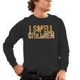 I SMELL CHILDREN Halloween Teacher Classroom I Teach Men's Long Sleeve T-Shirt, trending gift