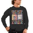 Special Education First Coffee Then Data Retro SPED Teacher Men's Long Sleeve T-Shirt, trending gift Special Education First Coffee Then Data Retro SPED Teacher Men's Long Sleeve T-Shirt, trending gift
