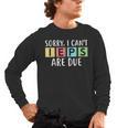Special Education Teacher SPED Sorry I Can't IEPS Are Due Men's Long Sleeve T-Shirt, trending gift Special Education Teacher SPED Sorry I Can't IEPS Are Due Men's Long Sleeve T-Shirt, trending gift