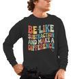 Be Like Subtraction And Make A Difference Math Teacher Women Men's Long Sleeve T-Shirt, trending gift Be Like Subtraction And Make A Difference Math Teacher Women Men's Long Sleeve T-Shirt, trending gift