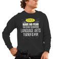 Super Language Arts Teacher Have No Fear T-Shirt Men's Long Sleeve T-Shirt, trending gift