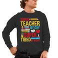 Super Teacher By Day Super Tired By Night Superhero Teacher Men's Long Sleeve T-Shirt, trending gift Super Teacher By Day Super Tired By Night Superhero Teacher Men's Long Sleeve T-Shirt, trending gift