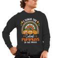 I Teach The Cutest Pumpkins In The Patch Teacher Halloween Men's Long Sleeve T-Shirt, trending gift