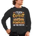 I Teach The Cutest Pumpkins Shirt Teachers Halloween Men's Long Sleeve T-Shirt, trending gift