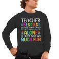 Teacher Besties Because Going Crazy Alone Is Not Fun Men's Long Sleeve T-Shirt, trending gift