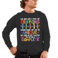 Teacher We Are Like a Box Of Crayons For Men Women Kids Men's Long Sleeve T-Shirt, trending gift Teacher We Are Like a Box Of Crayons For Men Women Kids Men's Long Sleeve T-Shirt, trending gift