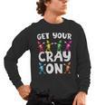 Teacher's Get Your Cray On Dabbing Crayons Men's Long Sleeve T-Shirt, trending gift Teacher's Get Your Cray On Dabbing Crayons Men's Long Sleeve T-Shirt, trending gift