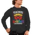 Teachers Are Just Superheroes In Disguise Fun Back To School Men's Long Sleeve T-Shirt, trending gift Teachers Are Just Superheroes In Disguise Fun Back To School Men's Long Sleeve T-Shirt, trending gift
