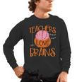 Teachers Love Brains Halloween T-Shirt For Men Women Men's Long Sleeve T-Shirt, trending gift Teachers Love Brains Halloween T-Shirt For Men Women Men's Long Sleeve T-Shirt, trending gift