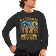 All Teachers Love Brains Shirt Teacher Halloween Tee Men's Long Sleeve T-Shirt, trending gift All Teachers Love Brains Shirt Teacher Halloween Tee Men's Long Sleeve T-Shirt, trending gift