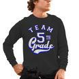 Team 5th Grade Fifth For Teacher Or Students Men's Long Sleeve T-Shirt, trending gift