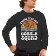 Thanksgiving Dance Teacher Gobble Squad Turkey Men's Long Sleeve T-Shirt, trending gift Thanksgiving Dance Teacher Gobble Squad Turkey Men's Long Sleeve T-Shirt, trending gift