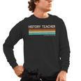 History Teacher Limited Edition Retro History Education Men's Long Sleeve T-Shirt, trending gift History Teacher Limited Edition Retro History Education Men's Long Sleeve T-Shirt, trending gift