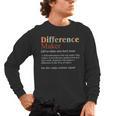 Vintage Difference Maker Definition Teachers Mom Boss Women Men's Long Sleeve T-Shirt, trending gift