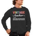 Vintage Teacher Knows More Than She Says Outfit Definition Men's Long Sleeve T-Shirt, trending gift