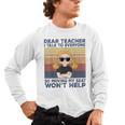 Dear Teacher I Talk To Everyone So Moving My Seat Won’t Help Men's Long Sleeve T-Shirt, trending gift Dear Teacher I Talk To Everyone So Moving My Seat Won’t Help Men's Long Sleeve T-Shirt, trending gift