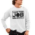 Take This Job And Shove It Teacher And Technician Work For Men Women Men's Long Sleeve T-Shirt, trending gift