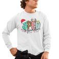 SPED Squad Special Education Teacher Autism Christmas Women Men's Long Sleeve T-Shirt, trending gift