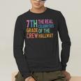 7th Grade Crew The Real Celebrities Of The Hallway Teacher Men's Long Sleeve T-Shirt, funny gift