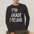 7th Grade Squad Back To School Student Teacher Men's Long Sleeve T-Shirt, funny gift 7th Grade Squad Back To School Student Teacher Men's Long Sleeve T-Shirt, funny gift