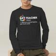 Art Teacher Definition Arts Artist Artistic Graphic For Men Women Girls Kids Men's Long Sleeve T-Shirt, funny gift