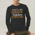 This Is My Awesome Teacher Costume Halloween Party Matching Men's Long Sleeve T-Shirt, funny gift This Is My Awesome Teacher Costume Halloween Party Matching Men's Long Sleeve T-Shirt, funny gift